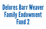 Delores Barr Weaver Family Endowment Fund 2