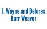 J. Wayne and Delores Barr Weaver
